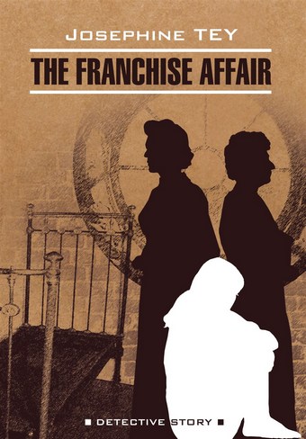 Загадочные события во Франчесе / The Franchise Affair